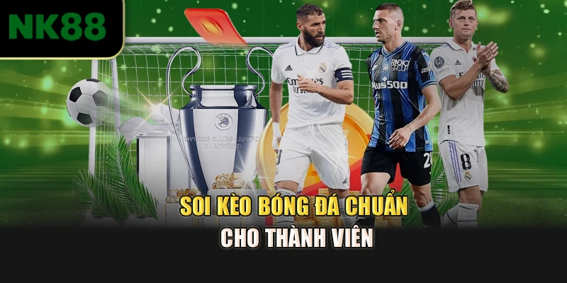 Soi kèo bóng đá chuẩn cho thành viên